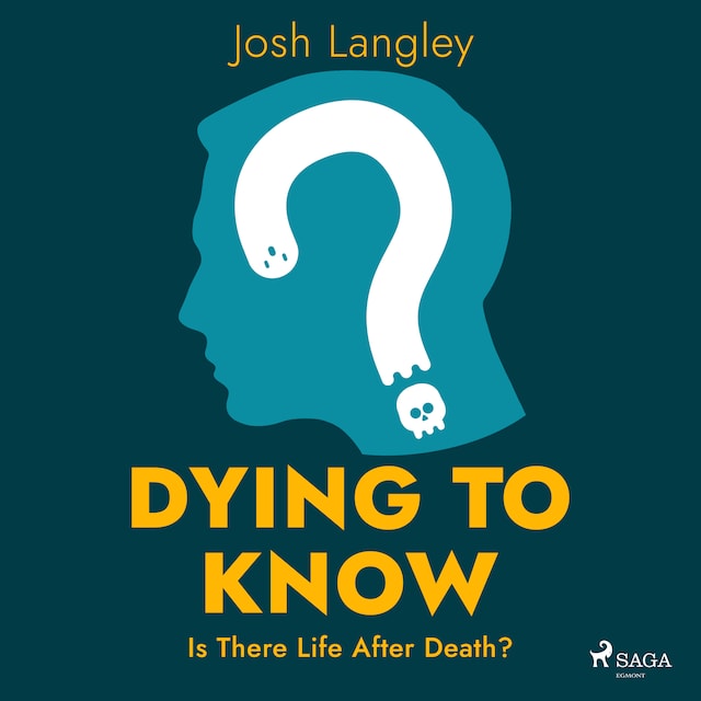 Kirjankansi teokselle Dying to Know: Is There Life After Death?