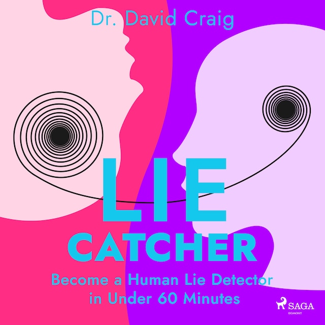 Couverture de livre pour Lie Catcher: Become a Human Lie Detector in Under 60 Minutes