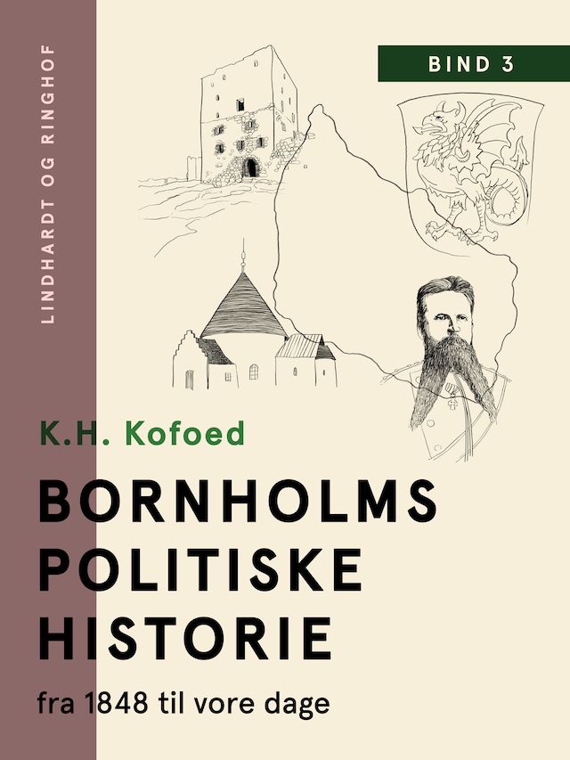 Book cover for Bornholms politiske historie fra 1848 til vore dage. Bind 3