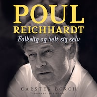 Poul Reichhardt. Folkelig og helt sig selv