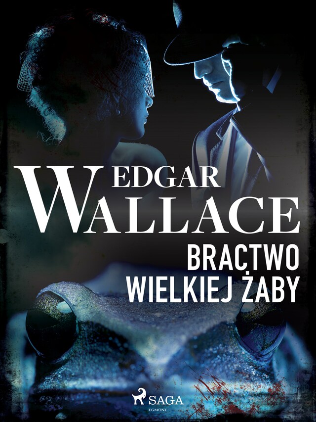 Book cover for Bractwo wielkiej żaby