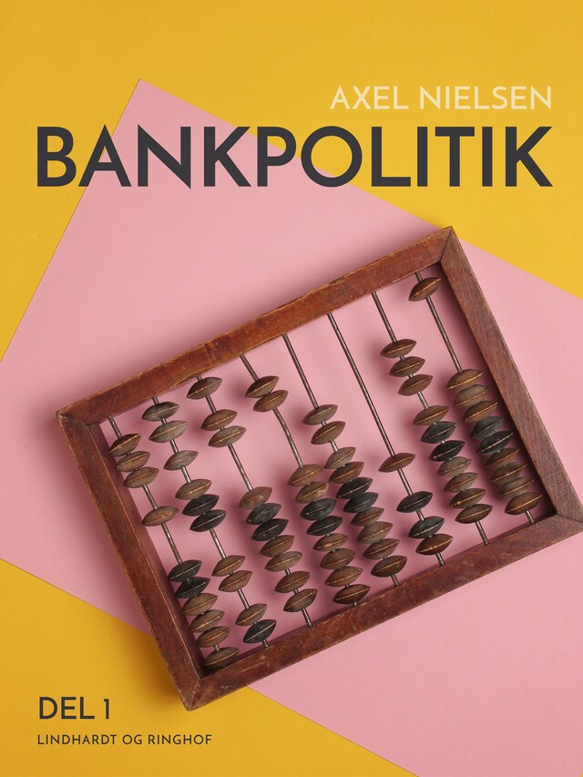 Book cover for Bankpolitik. 1. del