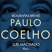 Biografías breves - Paulo Coelho