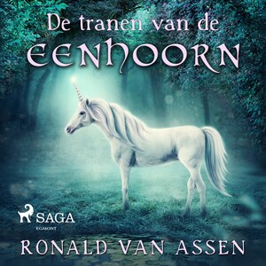 De tranen van de eenhoorn - luisterboek