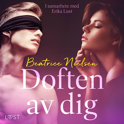 Doften av dig - erotisk novell