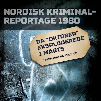 Da "Oktober" eksploderede i marts