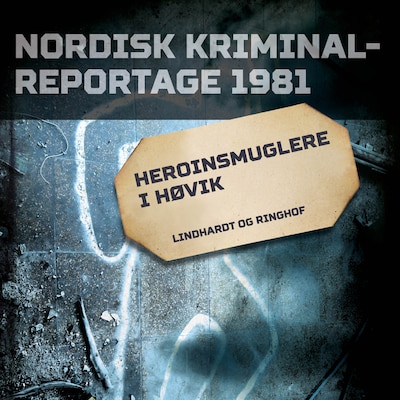 Heroinsmuglere i Høvik