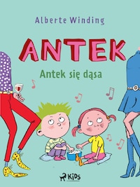 Antek (3) - Antek się dąsa