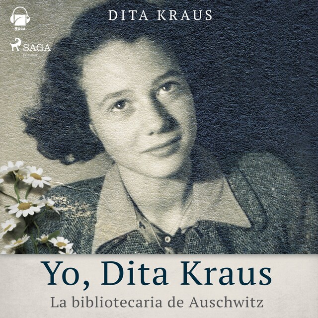 Couverture de livre pour Yo, Dita Kraus. La bibliotecaria de Auschwitz