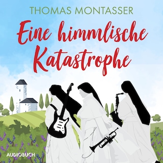 Eine himmlische Katastrophe als Hörbuch