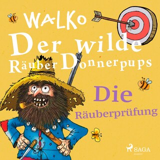 Der wilde Räuber Donnerpups. Die Räuberprüfung als Hörbuch