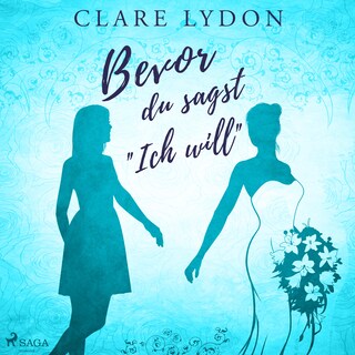 Bevor du sagst »Ich will« als Hörbuch