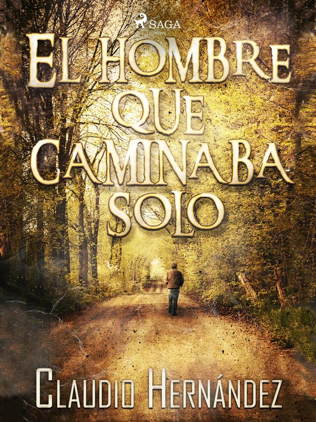 Couverture de livre pour El hombre que caminaba solo