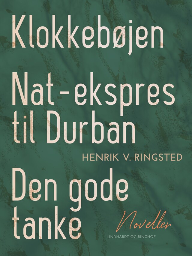 Bogomslag for Klokkebøjen. Nat-ekspres til Durban. Den gode tanke. Noveller