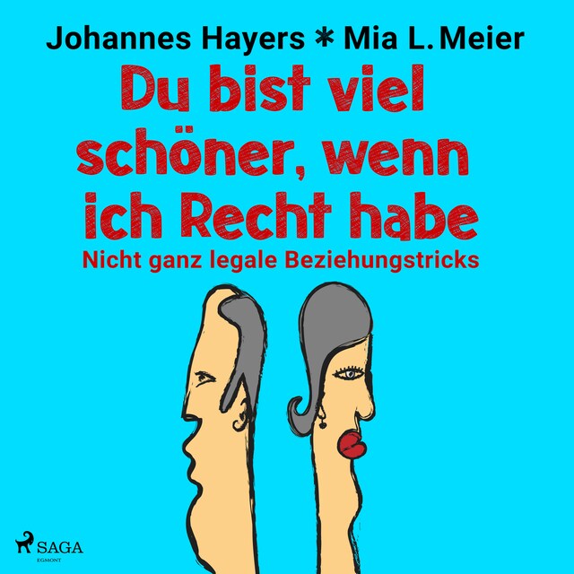 Book cover for Du bist viel schöner, wenn ich Recht habe - Nicht ganz legale Beziehungstricks