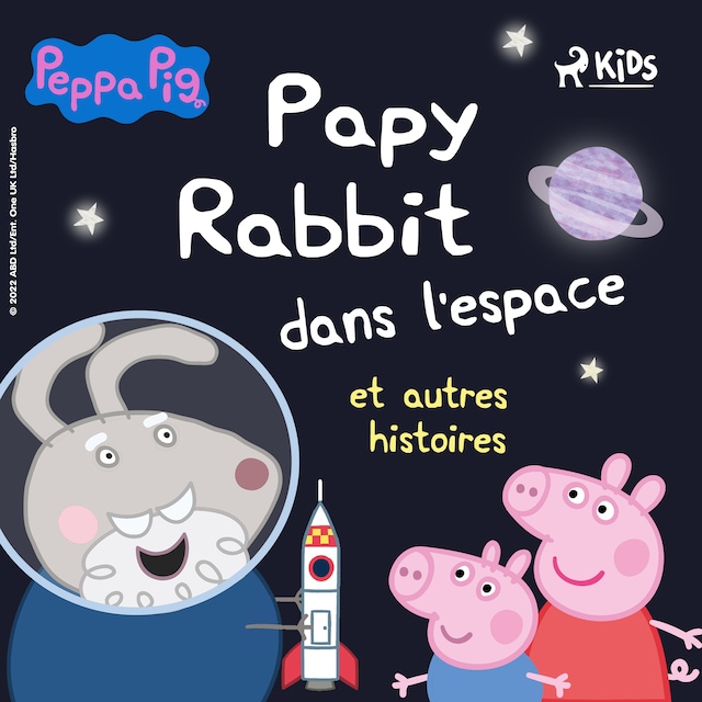 Book cover for Peppa Pig - Papy Rabbit dans l'espace et autres histoires