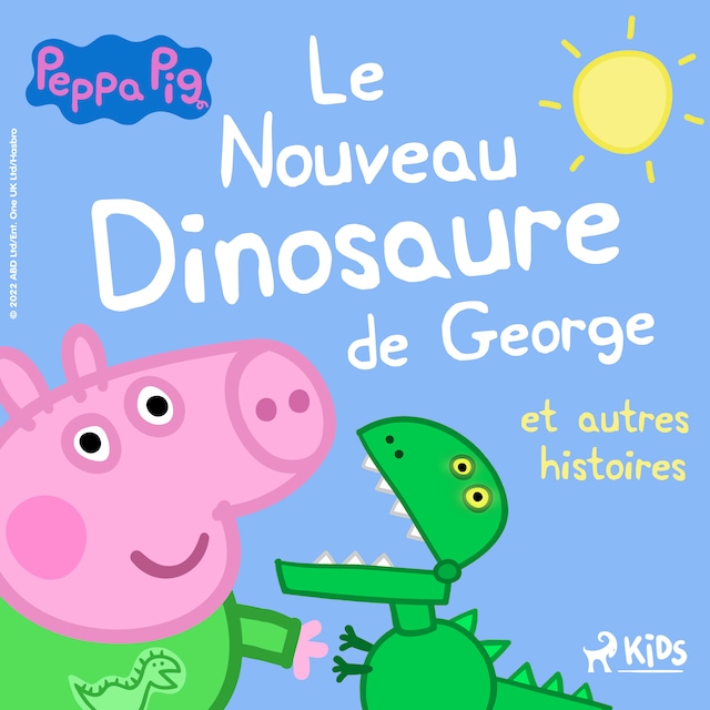 Boekomslag van Peppa Pig - Le Nouveau Dinosaure de George et autres histoires