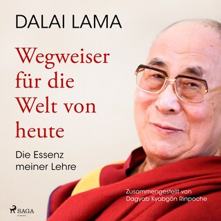 Wegweiser für die Welt von heute: Die Essenz meiner Lehre als Hörbuch
