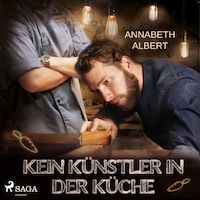 Kein Künstler in der Küche