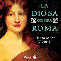 La diosa contra Roma