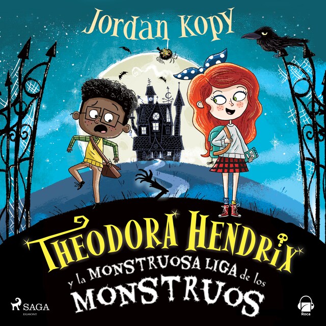 Theodora Hendrix y la Monstruosa Liga de los Monstruos Book cover for Theodora Hendrix y la Monstruosa Liga de los Monstruos