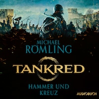Tankred - Hammer und Kreuz