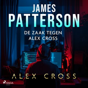 De zaak tegen Alex Cross - luisterboek