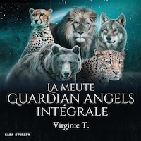 La Meute Guardian Angels : Intégrale