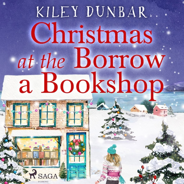 Bogomslag for Christmas at the Borrow a Bookshop: A heartwarming, cosy, utterly uplifting romcom - the perfect read for booklovers!