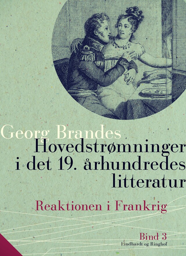 Book cover for Hovedstrømninger i det 19. århundredes litteratur. Bind 3. Reaktionen i Frankrig