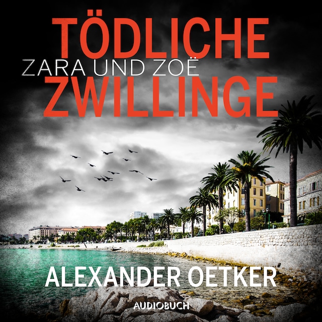 Okładka książki dla Zara und Zoë: Tödliche Zwillinge