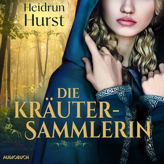 Die Kräutersammlerin als Hörbuch