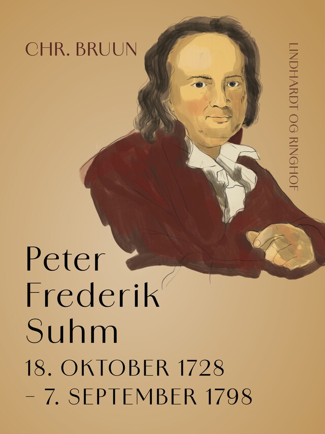 Bogomslag for Peter Frederik Suhm, 18. oktober 1728 - 7. september 1798