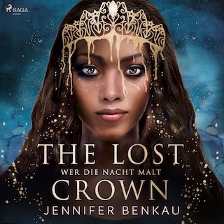 The Lost Crown, Band 1: Wer die Nacht malt als Hörbuch