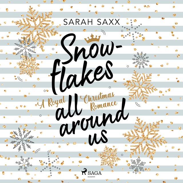 Book cover for Snowflakes All Around Us. A Royal Christmas Romance