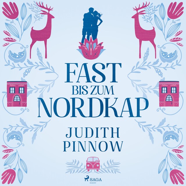 Book cover for Fast bis zum Nordkap: Roman (Der schwedischste Liebesroman des Jahres)