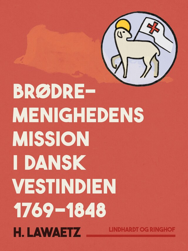 Bogomslag for Brødremenighedens mission i dansk Vestindien 1769–1848