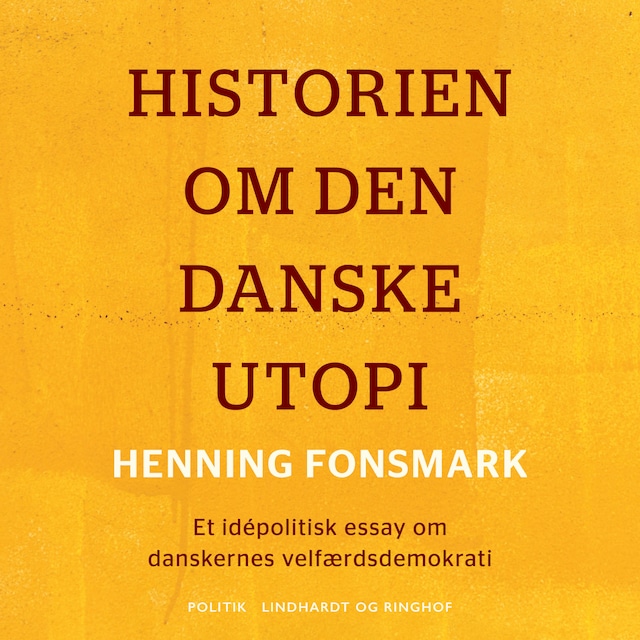 Kirjankansi teokselle Historien om den danske utopi