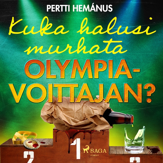 Book cover for Kuka halusi murhata olympiavoittajan?