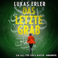 Das letzte Grab - Ein Fall für Carla Winter