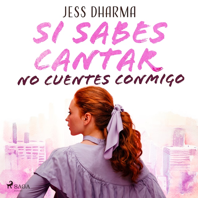 Couverture de livre pour Si sabes cantar no cuentes conmigo