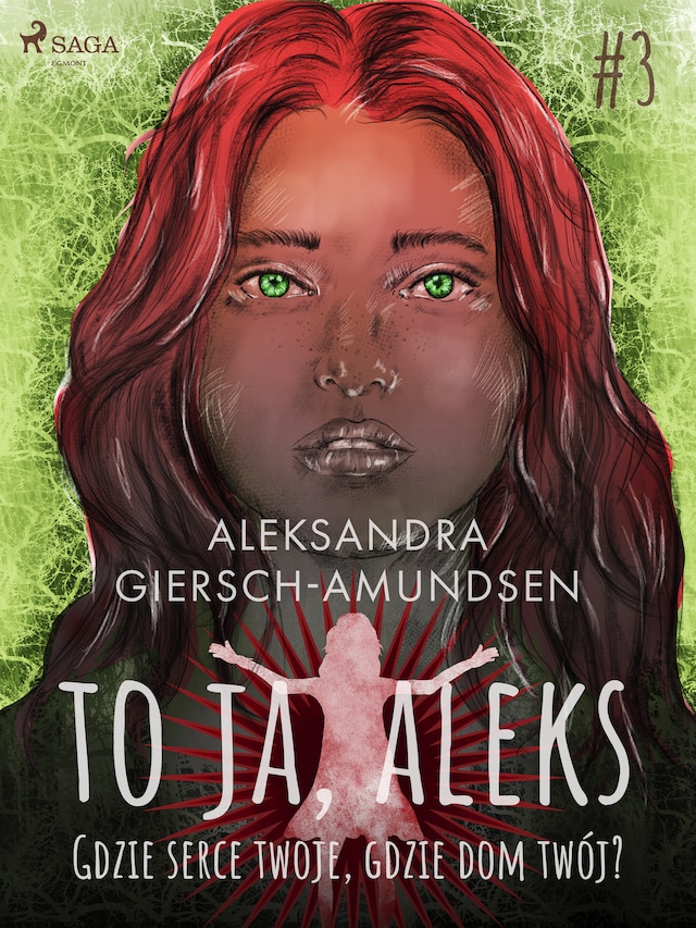 Book cover for To ja, Aleks. Gdzie serce twoje, gdzie dom twój? Tom 3