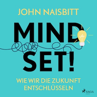Mind Set! - Wie wir die Zukunft entschlüsseln als Hörbuch