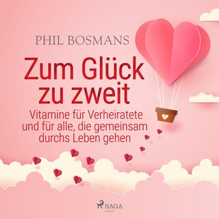 Zum Glück zu zweit - Vitamine für Verheiratete und für alle, die gemeinsam durchs Leben gehen als Hörbuch
