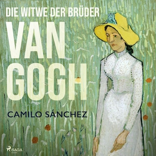 Die Witwe der Brüder van Gogh als Hörbuch