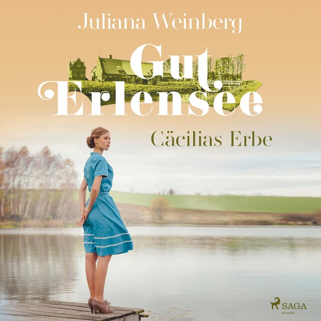 Book cover for Gut Erlensee - Cäcilias Erbe (Das Gut am Erlensee, Band 2)