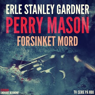 Perry Mason: Forsinket mord lydbog
