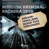 Kokainfamiljens resor fick förhinder