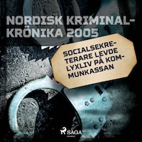 Socialsekreterare levde lyxliv på kommunkassan