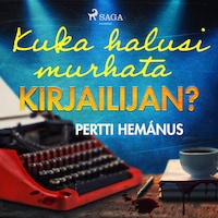 Kuka halusi murhata kirjailijan?